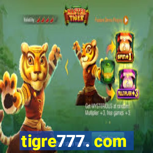 tigre777. com