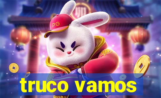 truco vamos