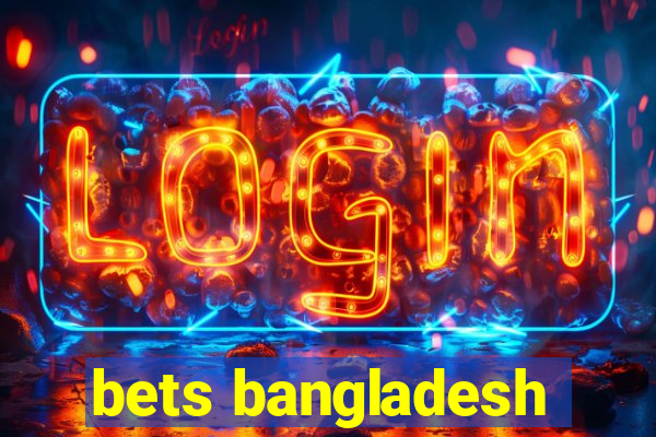 bets bangladesh