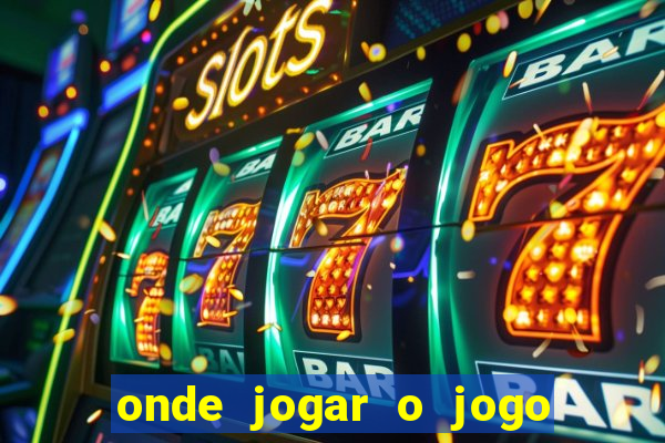 onde jogar o jogo do tigre