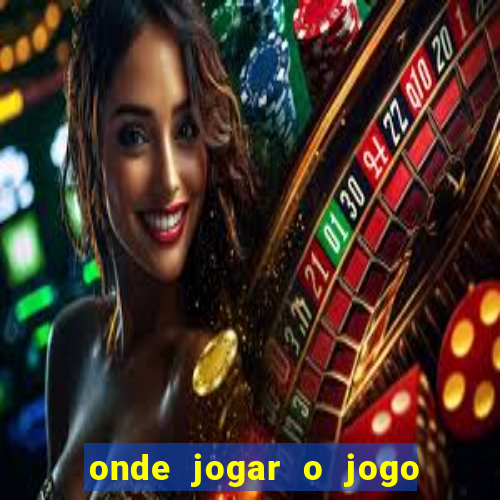 onde jogar o jogo do tigre