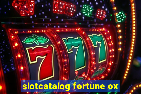 slotcatalog fortune ox