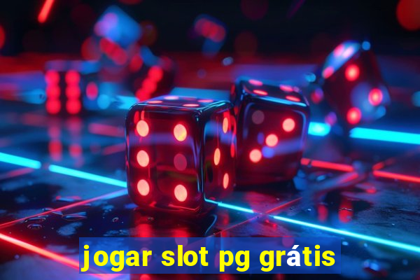 jogar slot pg grátis