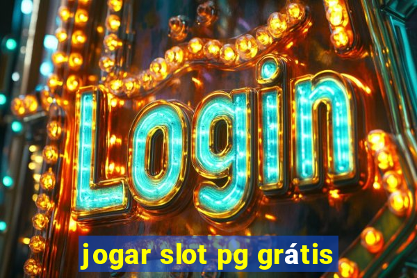 jogar slot pg grátis