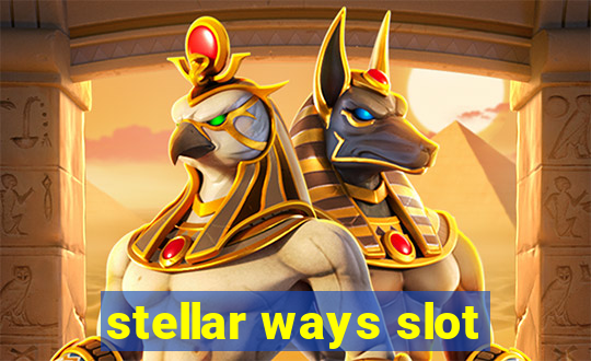 stellar ways slot