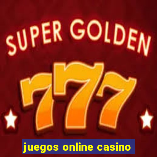 juegos online casino