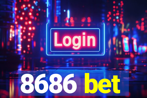 8686 bet