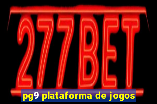 pg9 plataforma de jogos