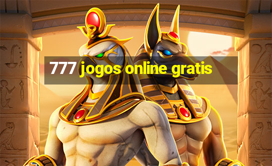 777 jogos online gratis