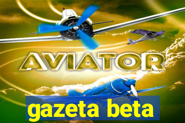 gazeta beta