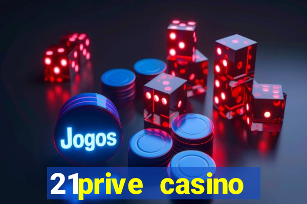 21prive casino bonus code