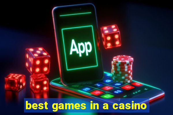 best games in a casino