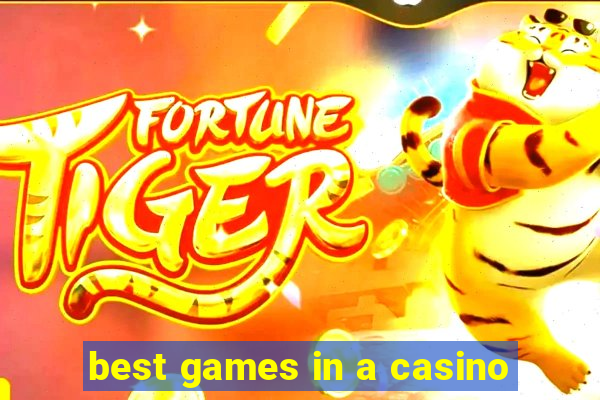 best games in a casino