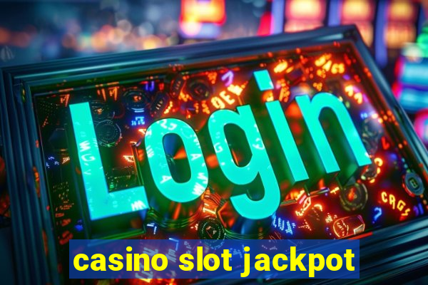 casino slot jackpot