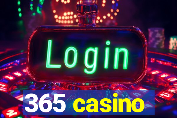 365 casino