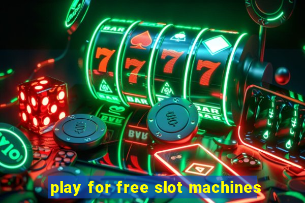 play for free slot machines