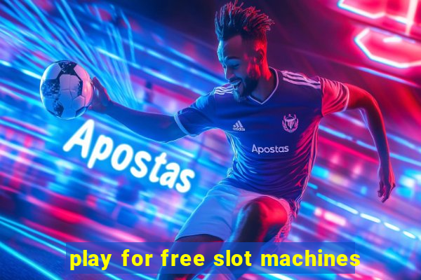 play for free slot machines