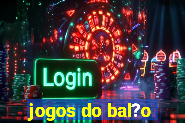 jogos do bal?o