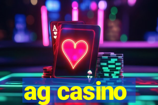 ag casino