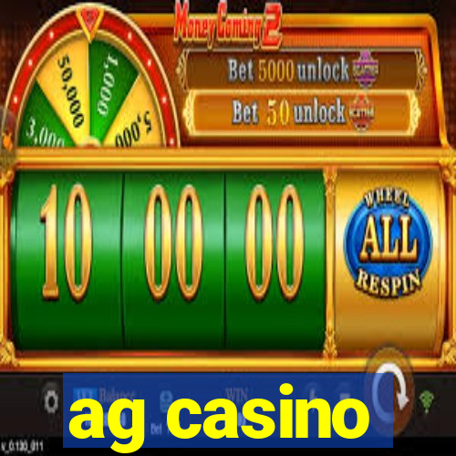 ag casino