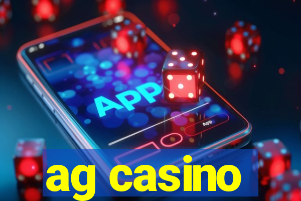 ag casino