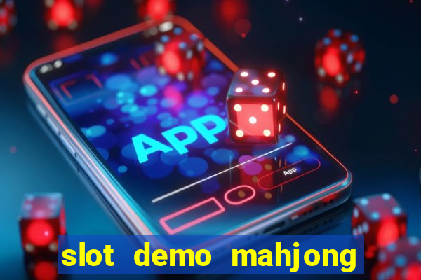 slot demo mahjong ways 2