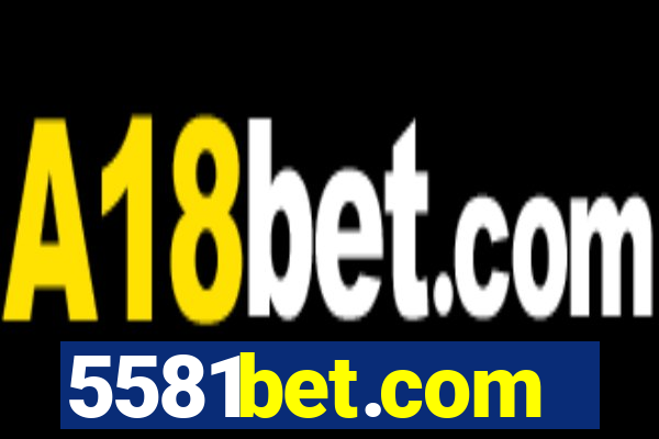 5581bet.com