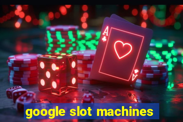 google slot machines