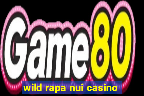 wild rapa nui casino