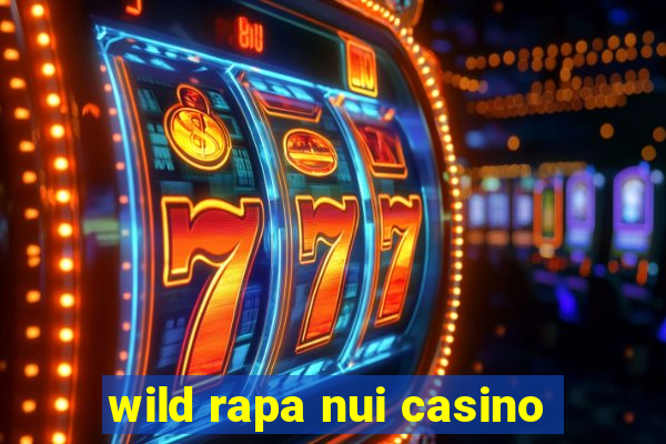 wild rapa nui casino