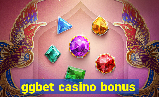 ggbet casino bonus