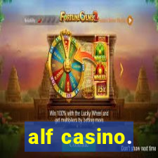 alf casino.