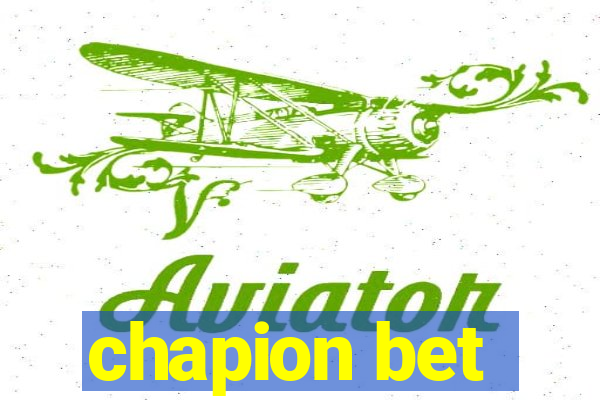 chapion bet