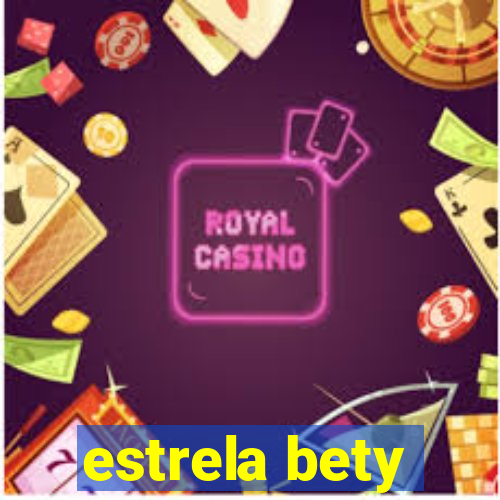 estrela bety