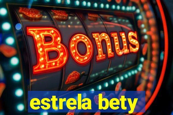 estrela bety