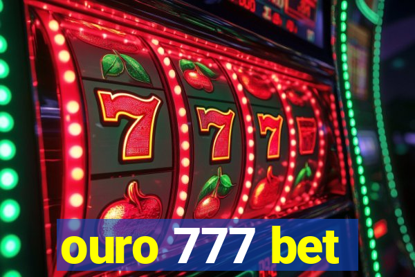 ouro 777 bet