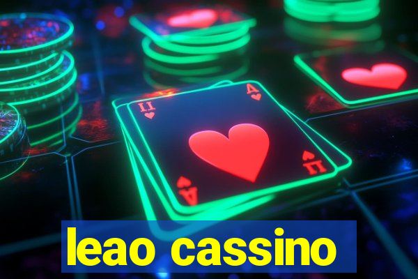 leao cassino