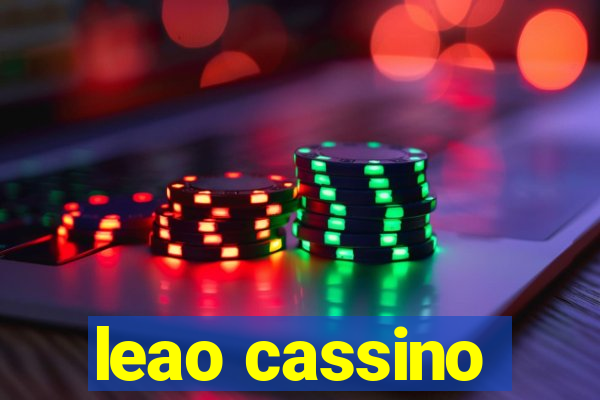 leao cassino