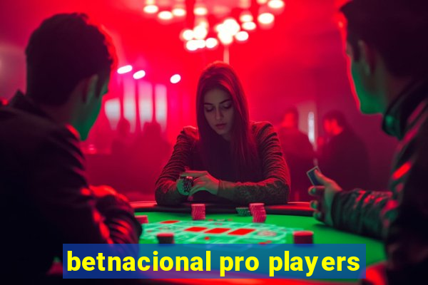 betnacional pro players