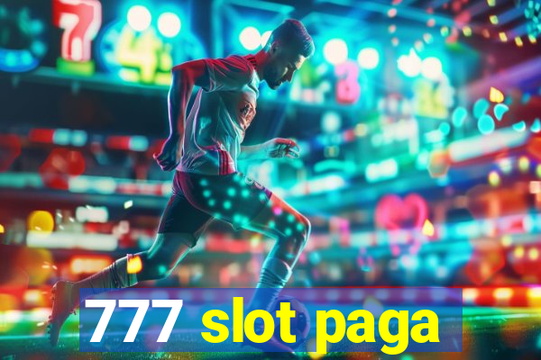 777 slot paga