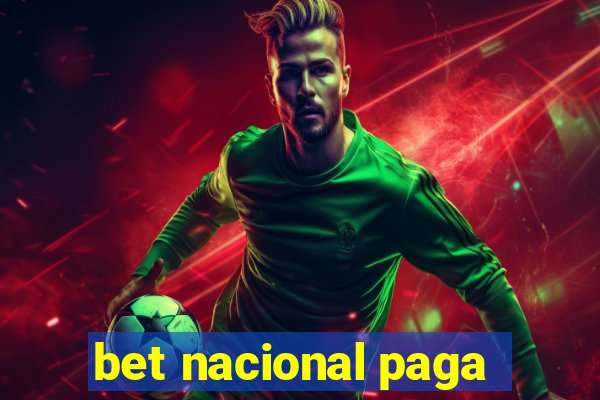 bet nacional paga