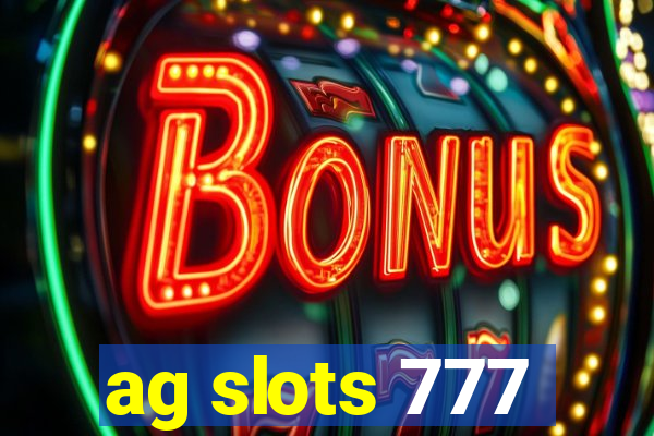 ag slots 777