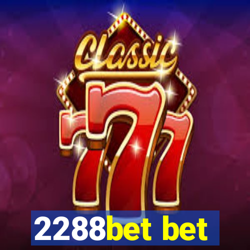 2288bet bet