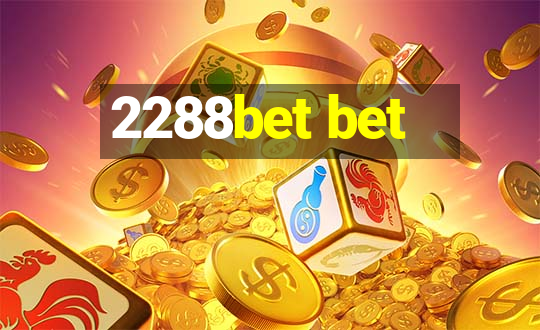 2288bet bet