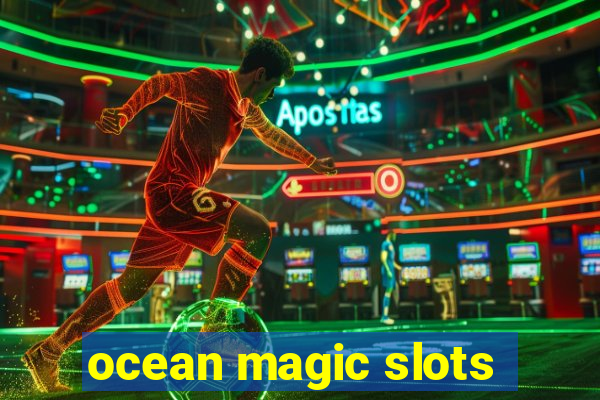 ocean magic slots