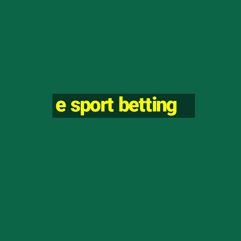 e sport betting