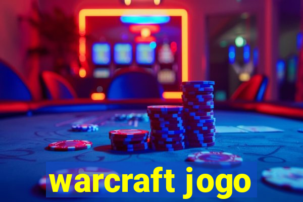 warcraft jogo