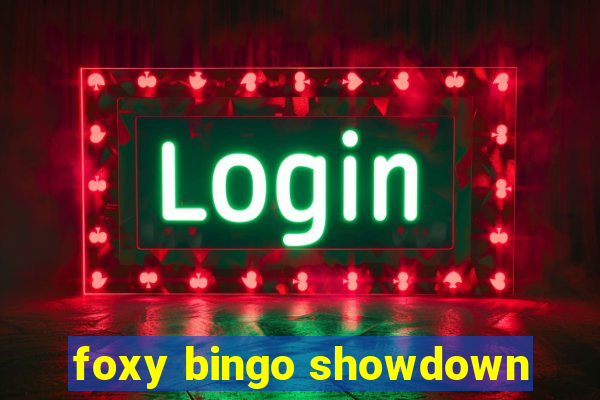 foxy bingo showdown