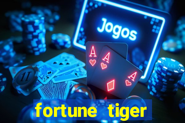 fortune tiger pagando muito