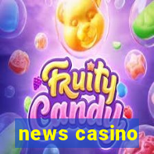 news casino